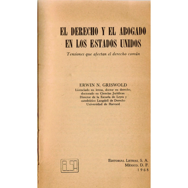 El Derecho Y El Abogado En Los Ee Uu. Erwin N Griswold