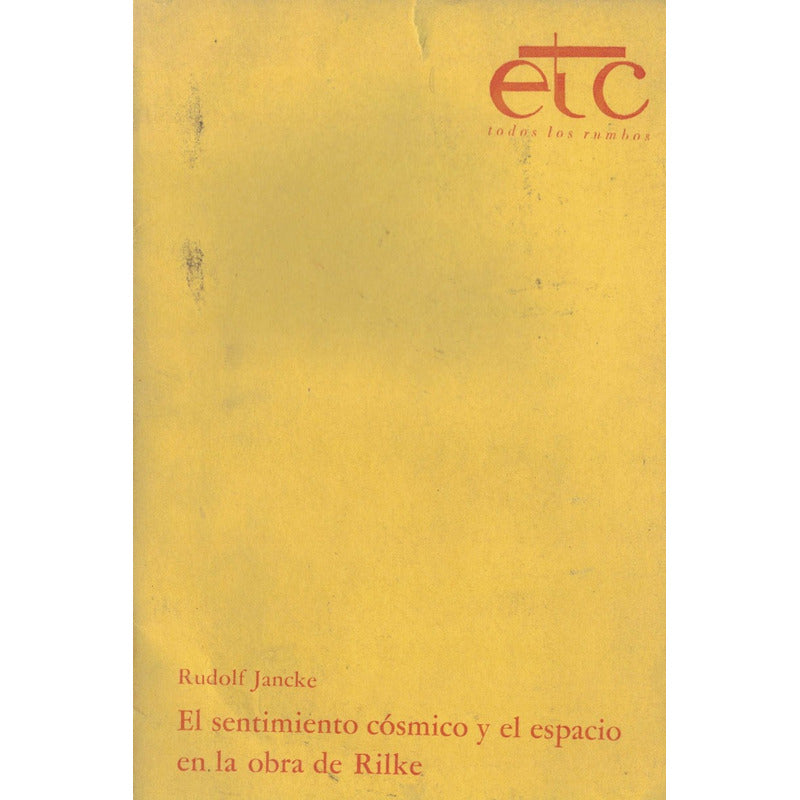 Sentimiento Cosmico Espacio En Rilke. Jancke Guadalajara1970