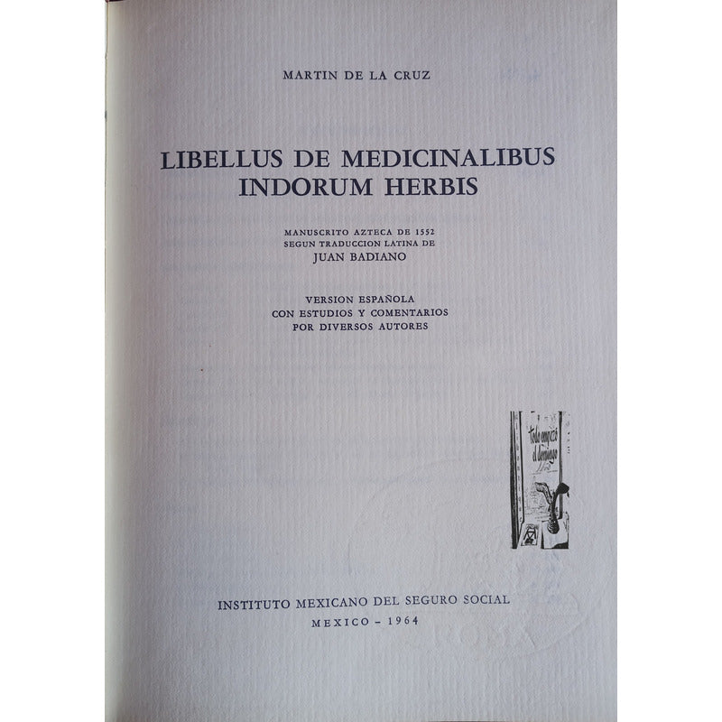 Codice De La Cruz Badiano. I M S S 1964 {herbolaria}