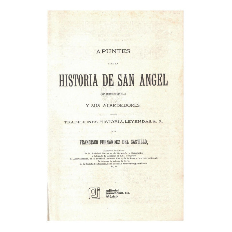 Historia_de San Angel [cdmx] Fernandez_del Castillo 1981