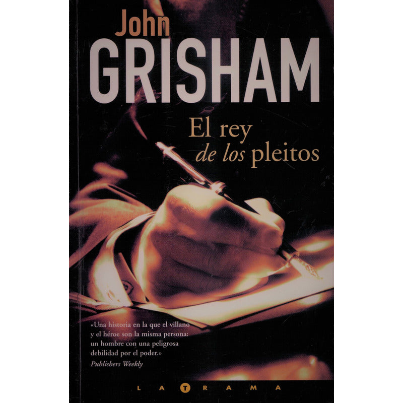 Rey De Los Pleitos. John Grisham, España 2003 Impecable!