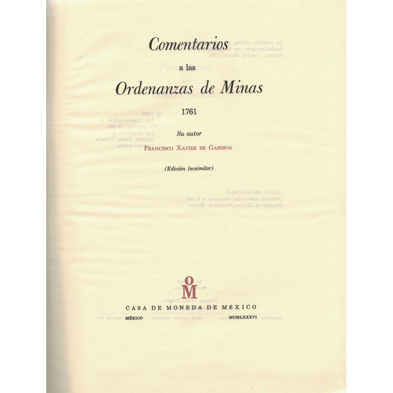 Comenarios A Las Ordenanzas De Minas, 1791. De Gamboa