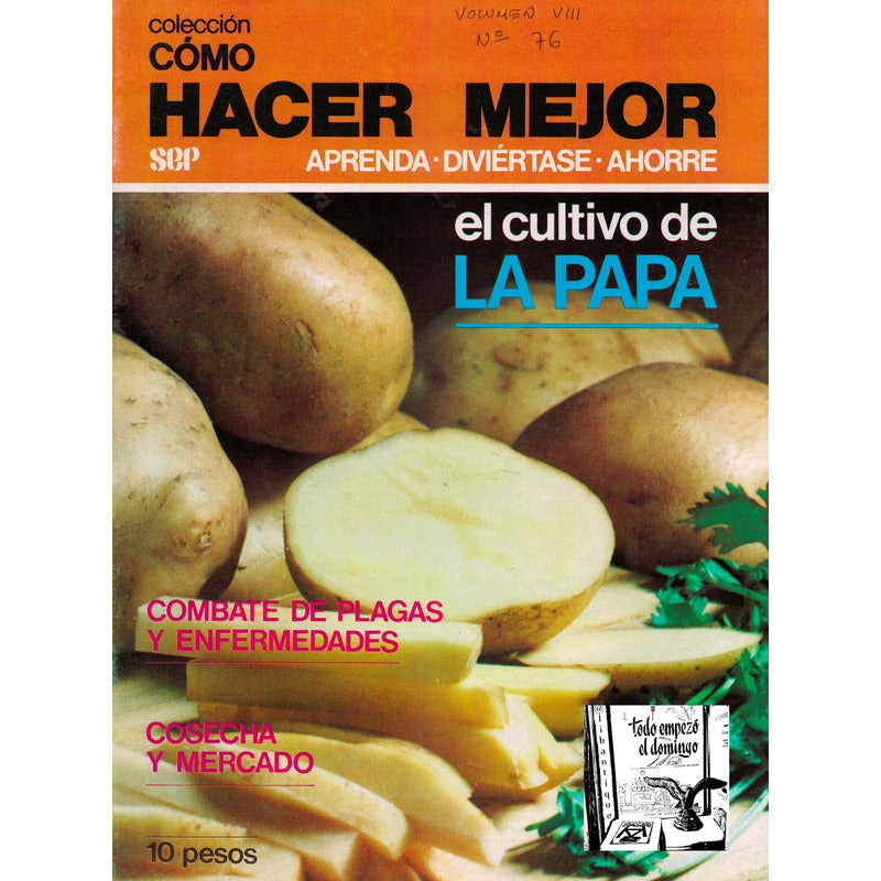 Como Hacer: Cultivo De Papa, Cosecha, Plagas, Mercado.