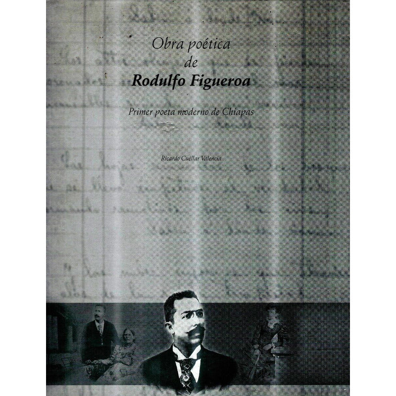 Obra Poetica De Rodulfo Figueroa. Cuellar Valencia, 1999