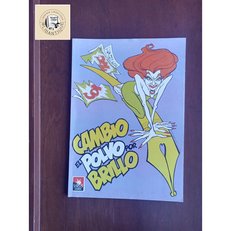 Cambio El Polvo Por Brillo. Las Autoras, Virus Comix 1993