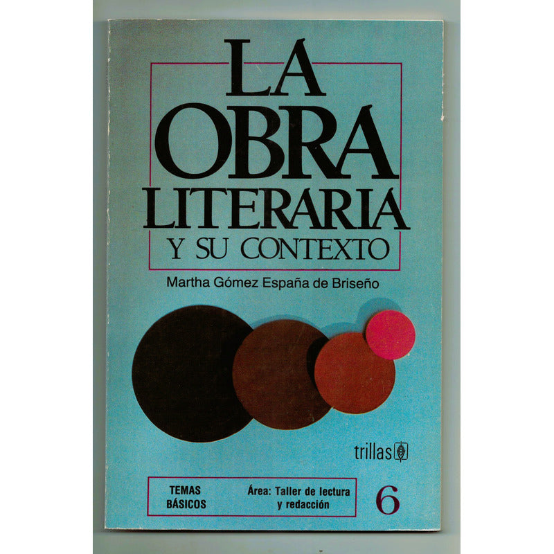 La Obra Literaria Y Su Contexto. Martha Gomez España