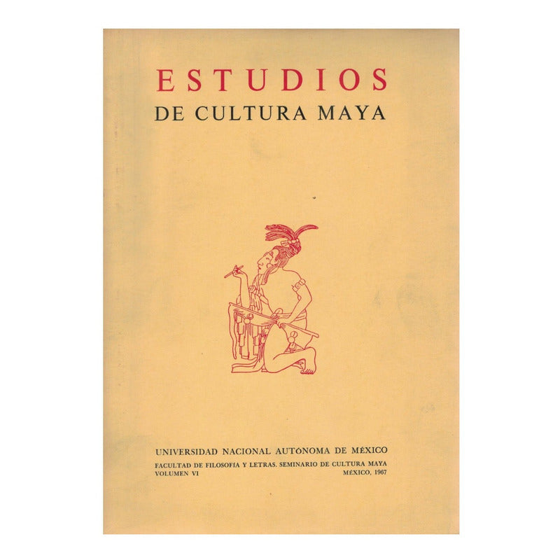 Estudios De Cultura Maya [ # V I] U N A M 1967