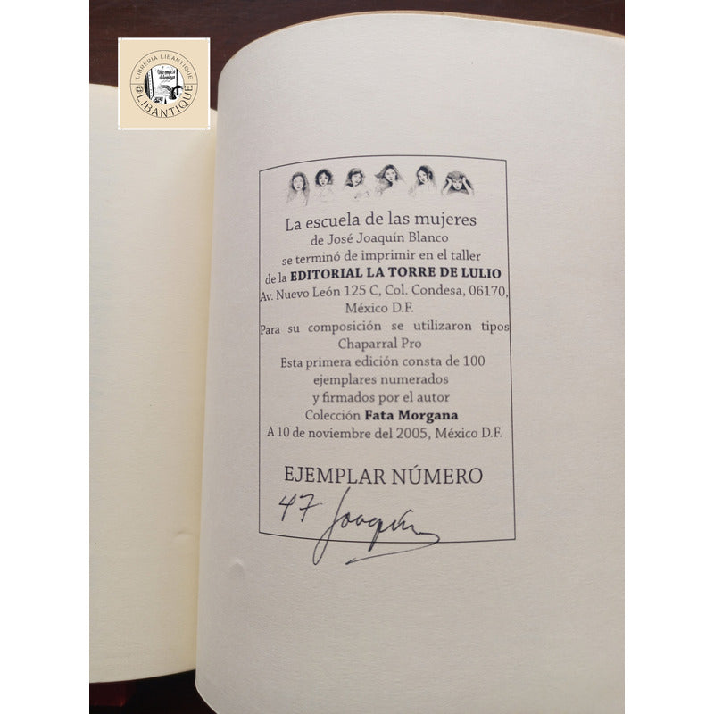 La Escuela De Las Mujeres. Jose J Blanco, (tiraje De 100ejm)