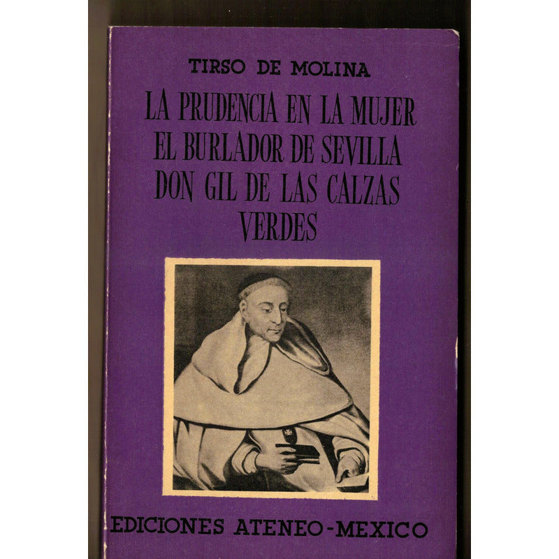 Prudencia En La Mujer... Tirso De Molina, Mexico 1965