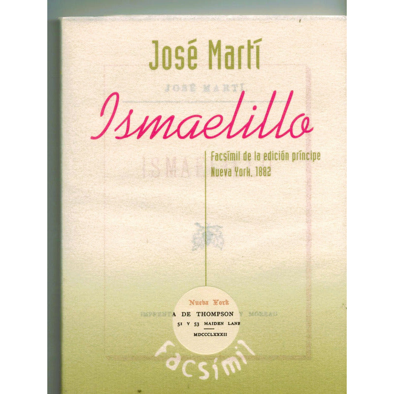 Ismaelillo (facs). Jose Marti, España 1996