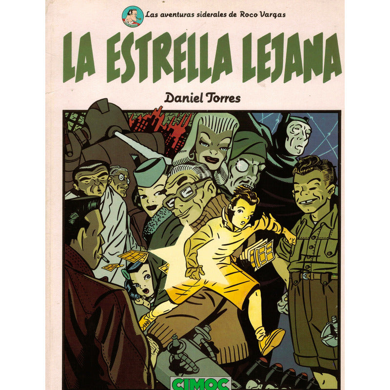 Estrella Lejana. Daniel Torres, Norma Editorial 1987