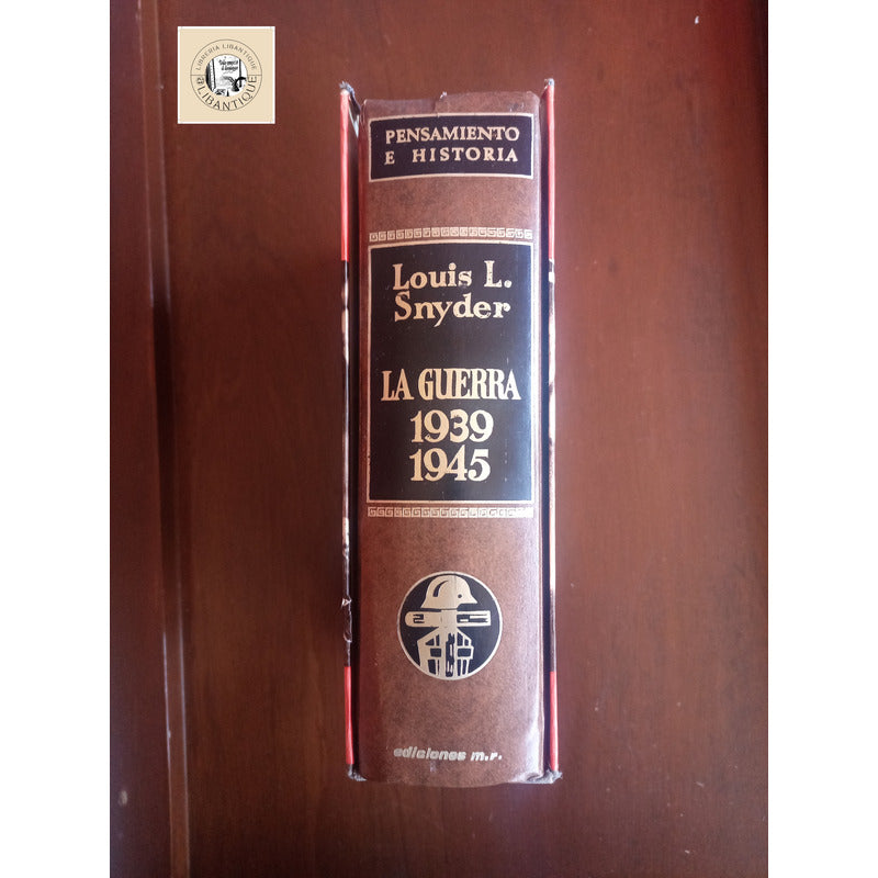 La Guerra 1939-45, Ascenso Nazi. Louis L Snyder 1972