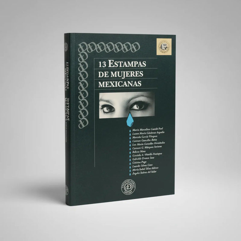 Estampas De Mujeres Mexicanas: 13. (premios Demac)