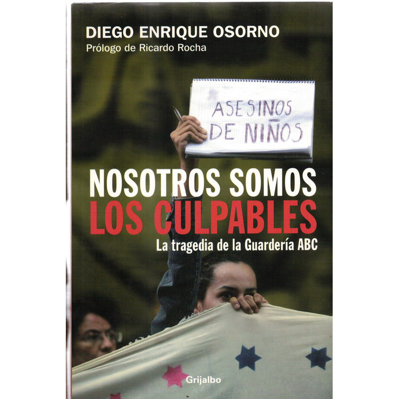 Nosotros Somos Los Culpables, Guarderia A B C D. Osorno (1a)