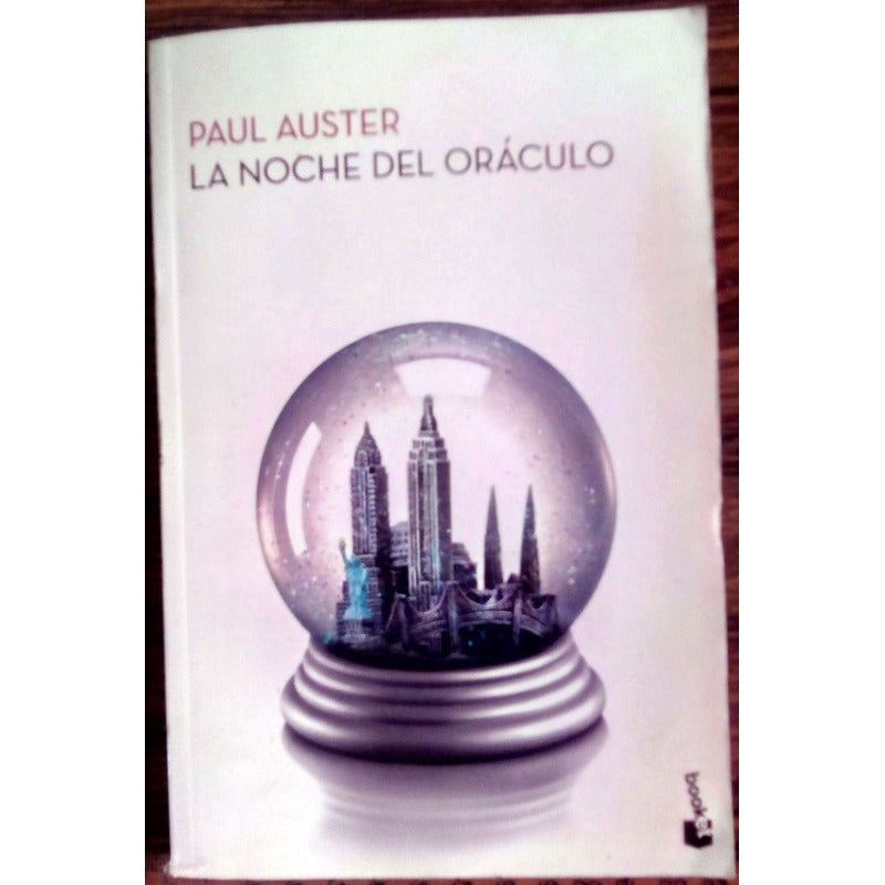 Noche Del Oraculo. Paul Auster, Planeta Ed., 2012