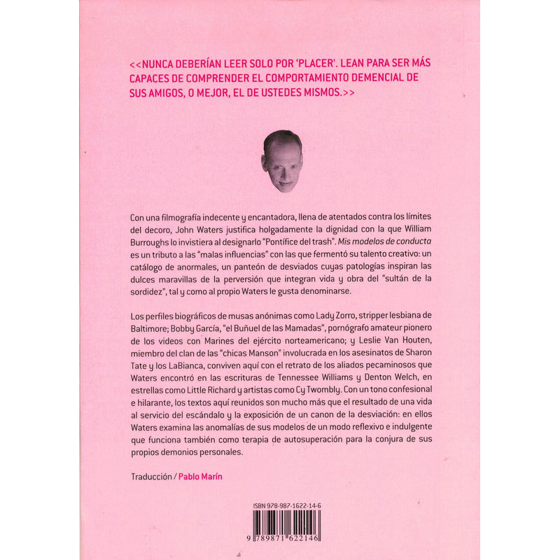Mis Modelos De Conducta. John Waters, Argentina 2013 -trash-