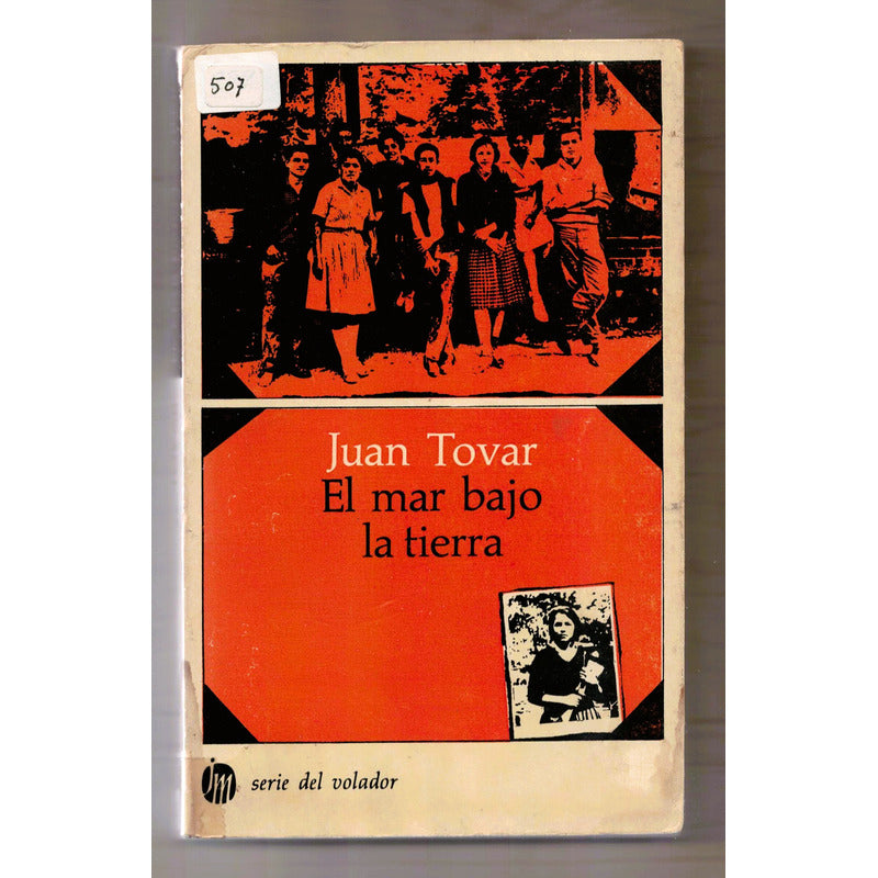 El Mar Bajo La Tierra. Juan Tovar, Serie Del Volador (1a)