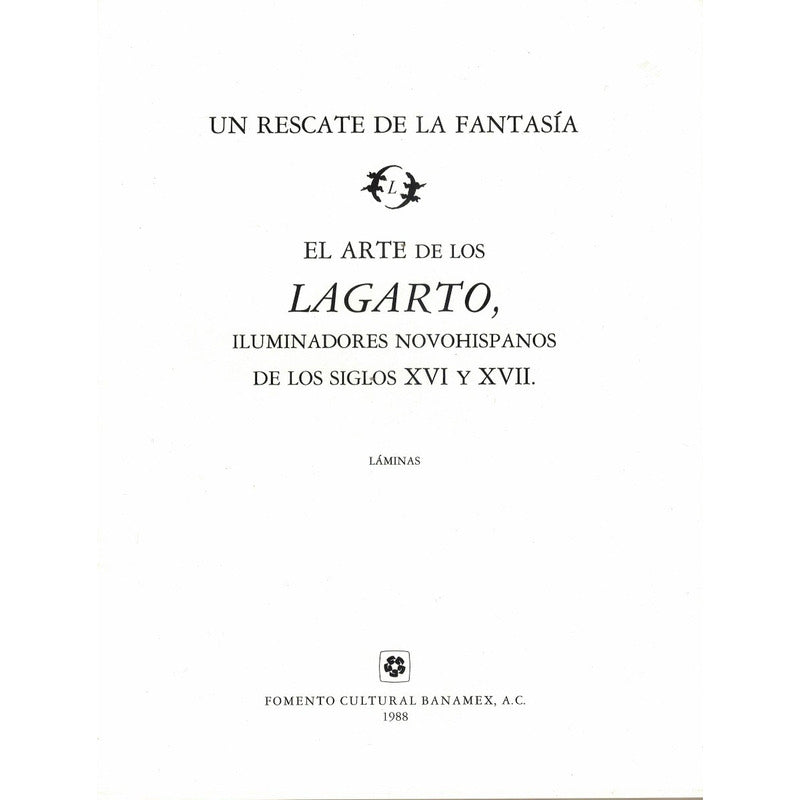 Arte De Los Lagarto. Tovar De Teresa, Mexico 1988 {adenda}