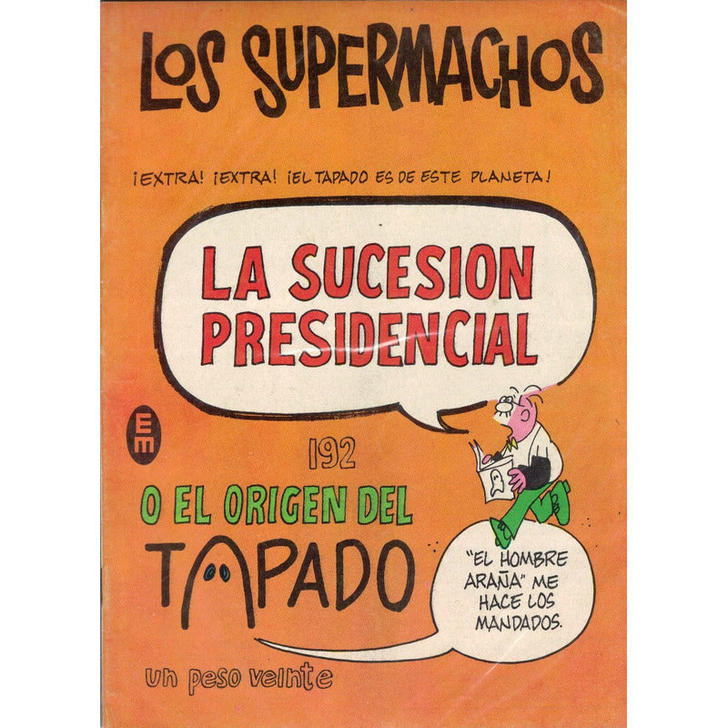 Sucesion Presidencial. [supermachos #192] 1969