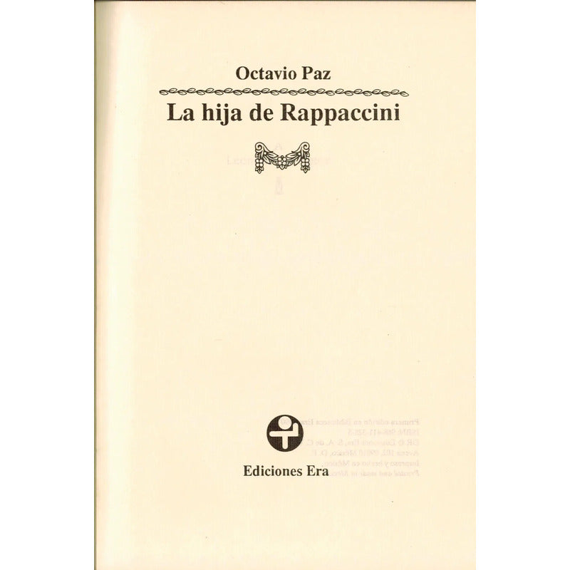 La Hija De Rappaccini. Octavio Paz, Era Ed. (1a)