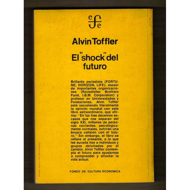 El Shock Del Futuro. Alvin Toffler, España 1973 (1a)