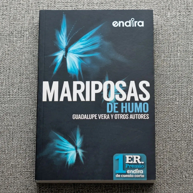 Mariposas De Humo Guadalupe Vera Y Otros Autores