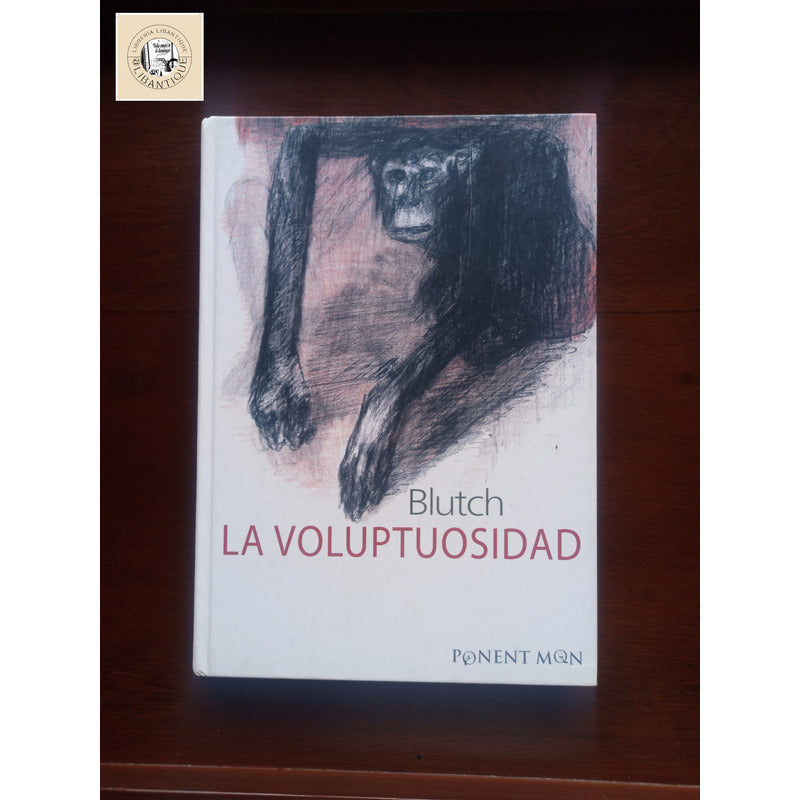 La Voluptuosidad. Brutch, Ponent Mon Editor 2007