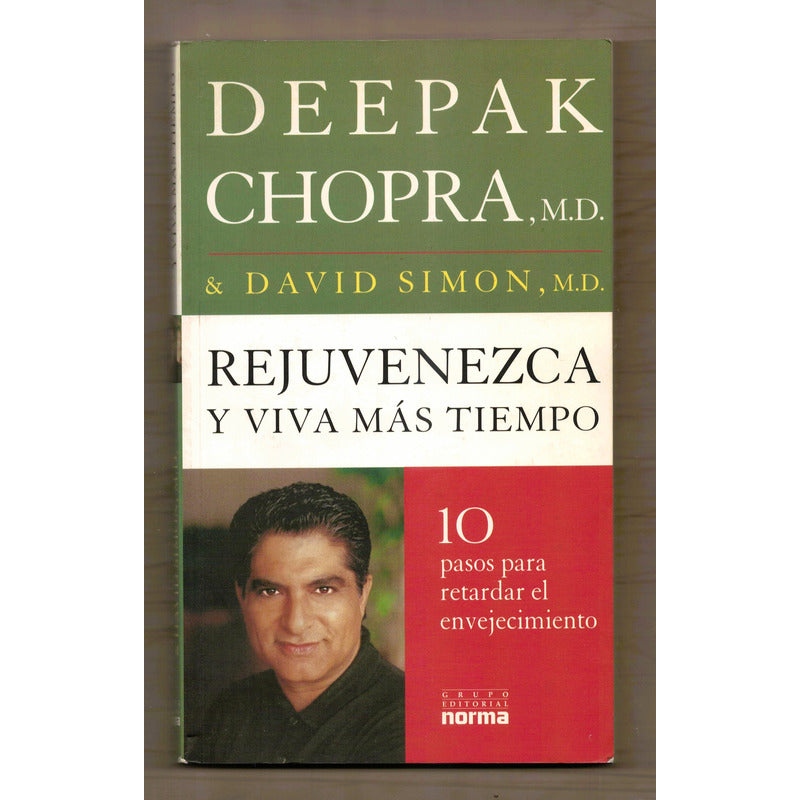 Rejuvenezca Y Viva Mas Tiempo. Deepak Chopra, Colombia 2002