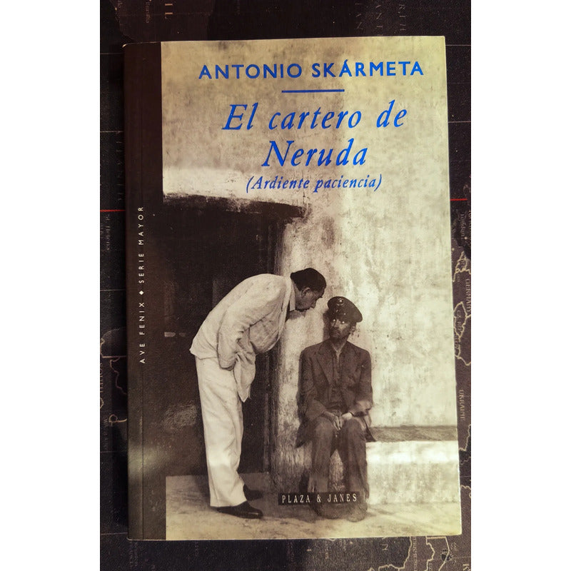 El Cartero De Neruda. Antonio Skarmeta