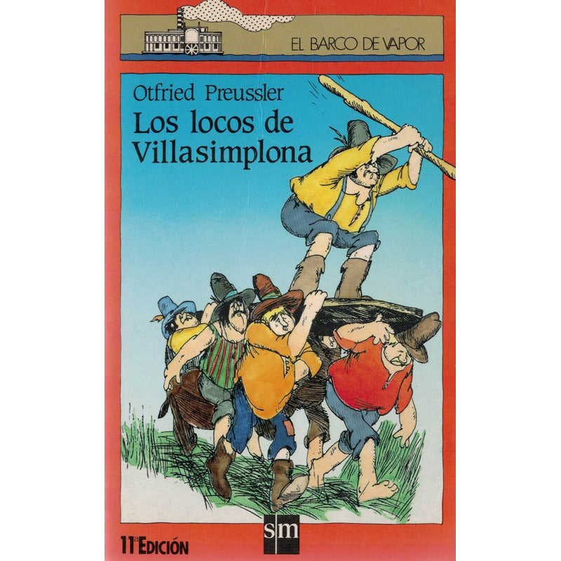 Los Locos De Villasimplona. Otfried Preussler (infantil)