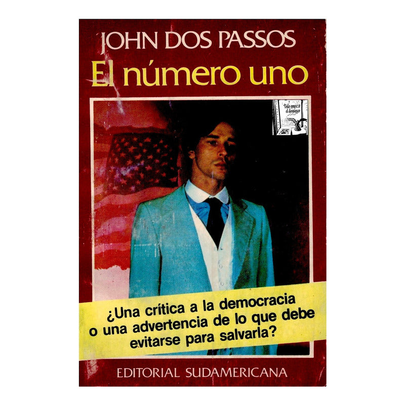 Numero Uno. John Dos Passos, Argentina 1980 {las Elecciones}