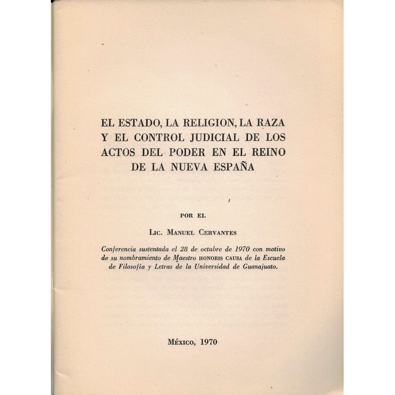 Estado, Religion, Raza Y Control Judicial En La Nueva España