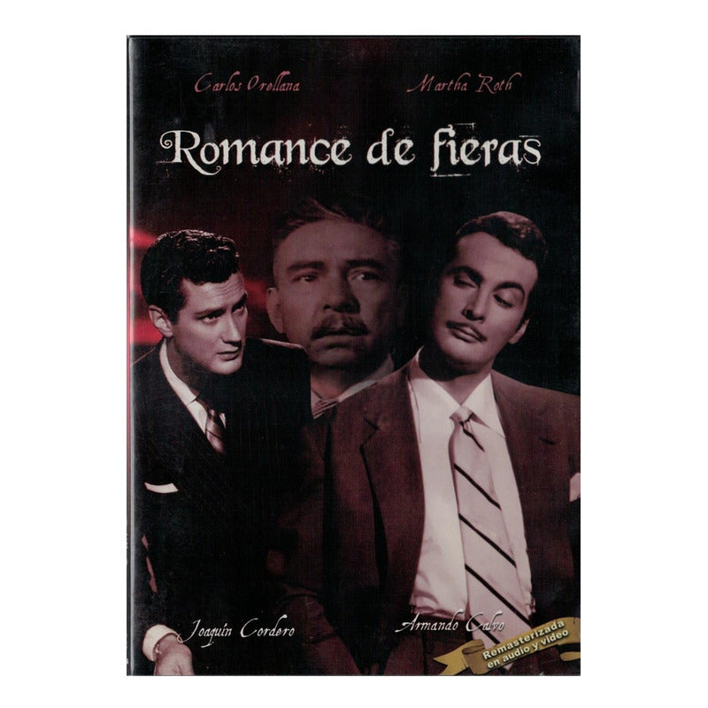 Romance De Fieras. Carlos Orellana. Mexico 1954