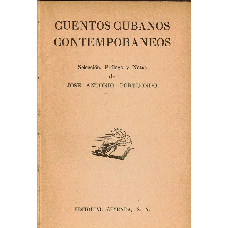 Cuentos Cubanos Contemporaneos. Portuondo, Mexico 1946 (1a)