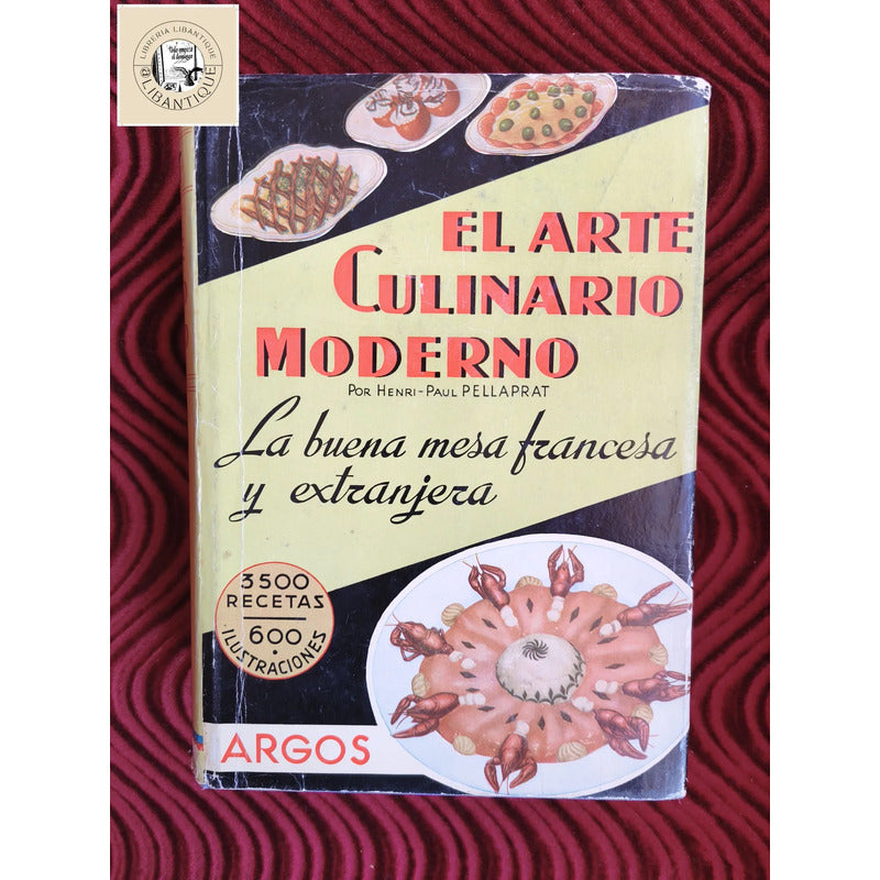 La Buena Mesa Francesa Henri Paul Pellaprat