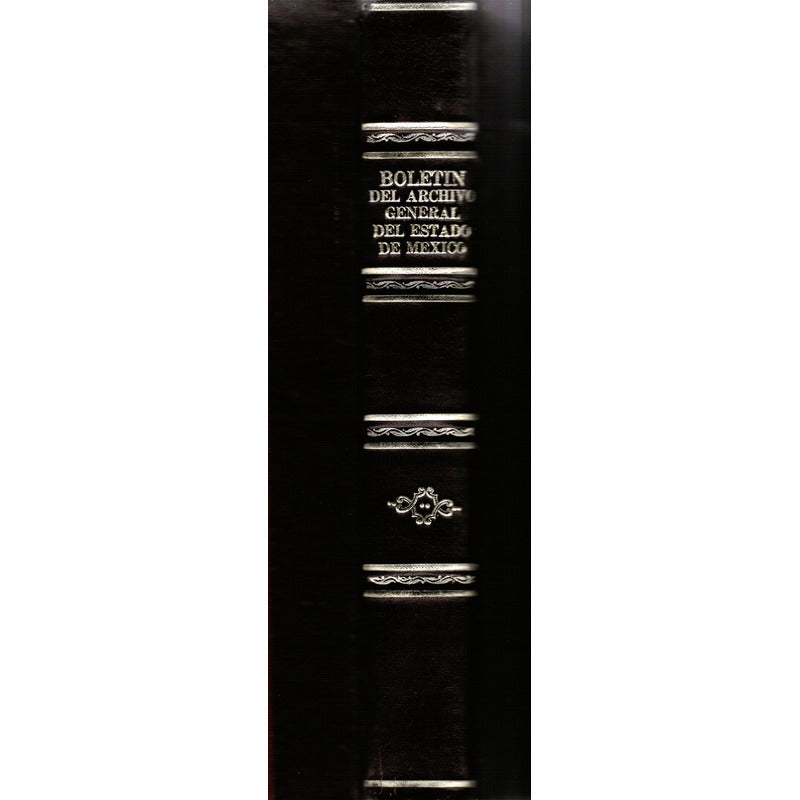 Boletin D Archivo General Del Estado De Mexico # 1 - 9. 1981
