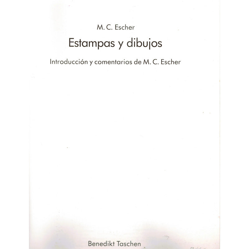M C Escher. Estampas Y Dibujos. Escher, Alemania 1991 (arte)