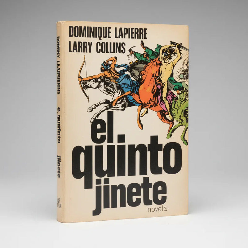 El Quinto Jinete. Dominique Lapierre (suspense)