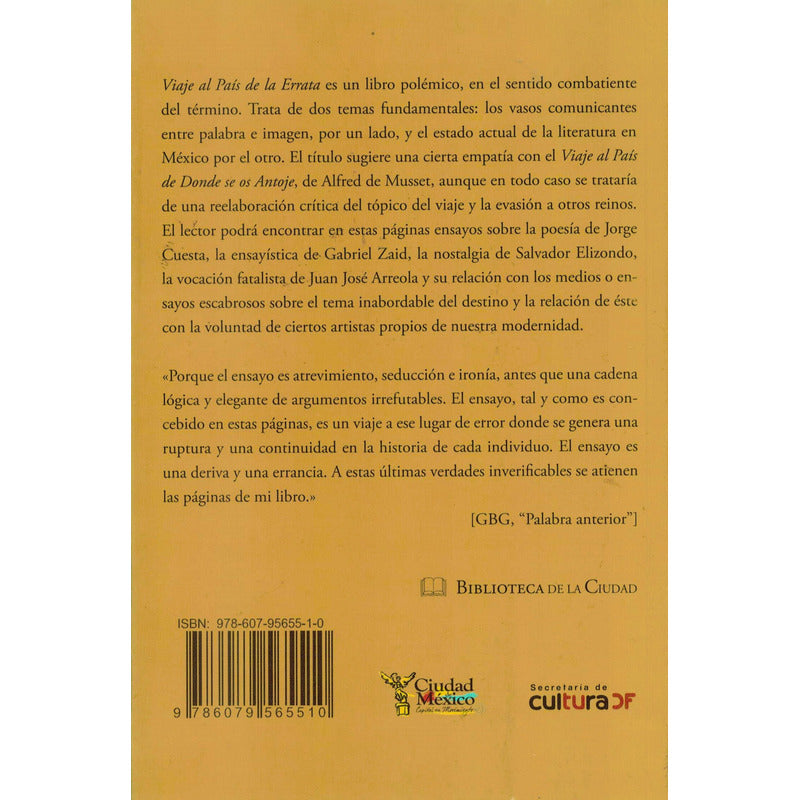 Viaje Al Pais De La Errata (ensayos). Bernal, Mexico 2011