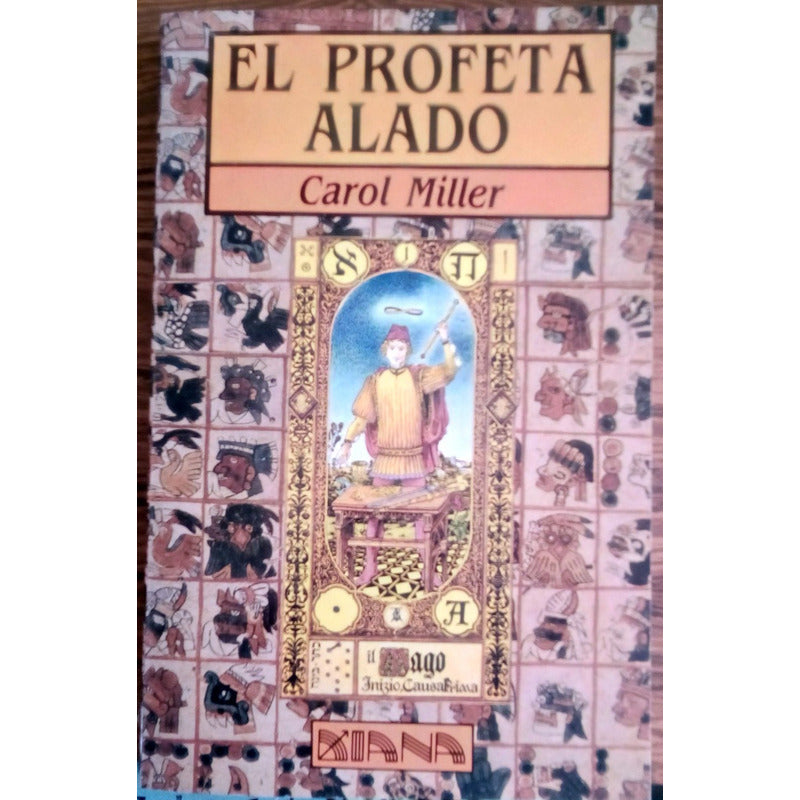 Profeta Alado, El. C Miller, Diana Ed., Mexico 1990