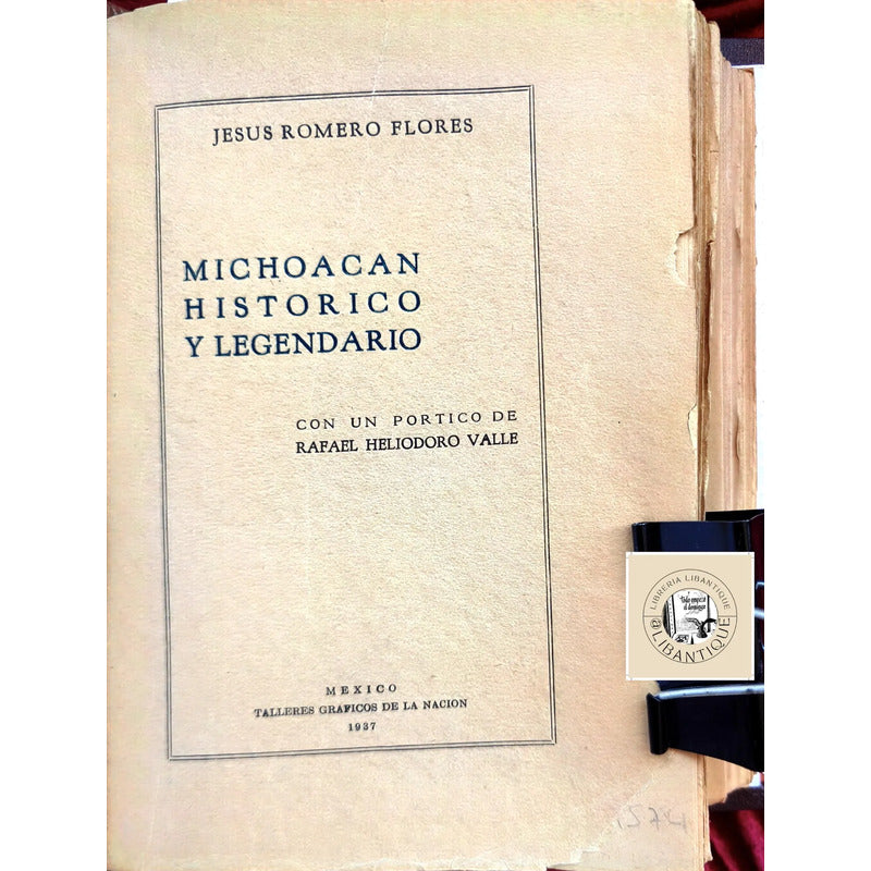 Michoacan Historico Legendario Romero Flores 1937 Autografo
