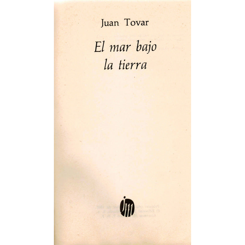 El Mar Bajo La Tierra. Juan Tovar, Serie Del Volador (1a)