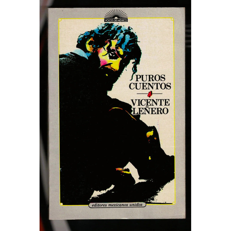 Puros Cuentos. Vicente Leñero, Mexico 1986 (1a)