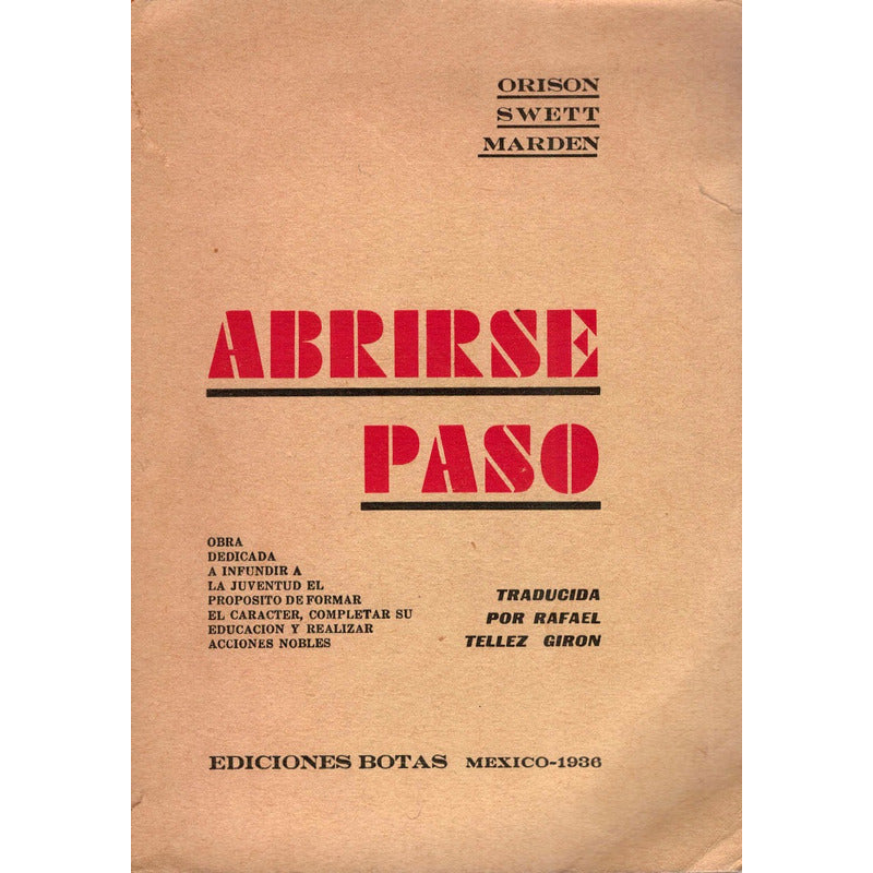 Abrirse Paso. Swett Marden, Botas Ed1936 (autoayuda)
