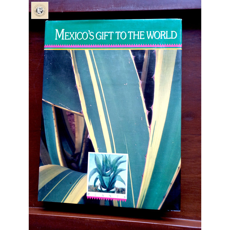 Mexico's Gift To The World Plants. Ana Jovane, Mexico 1994