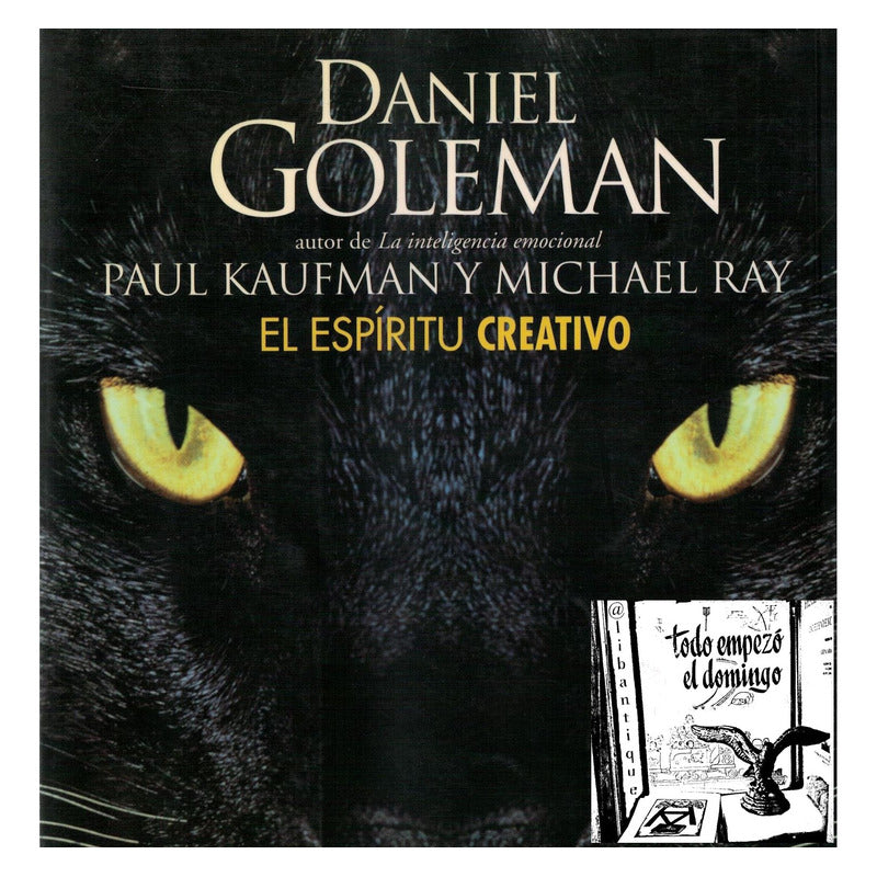 Espiritu Creativo. Daniel Goleman, 2000 {creatividad}