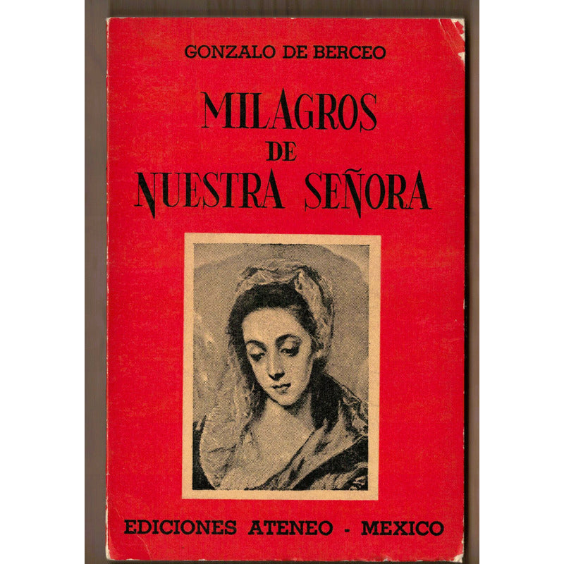 Milagros De Nuestra Señora. Gonzalo De Berceo, Mexico 1970