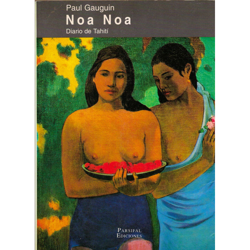 Noa Noa. Paul Gauguin, España 1998 (ilustraciones)