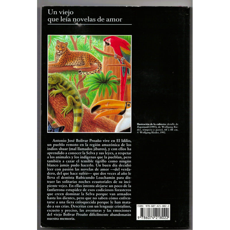 Un Viejo Que Leia Novelas De Amor Luis Sepulveda Mexico 2021