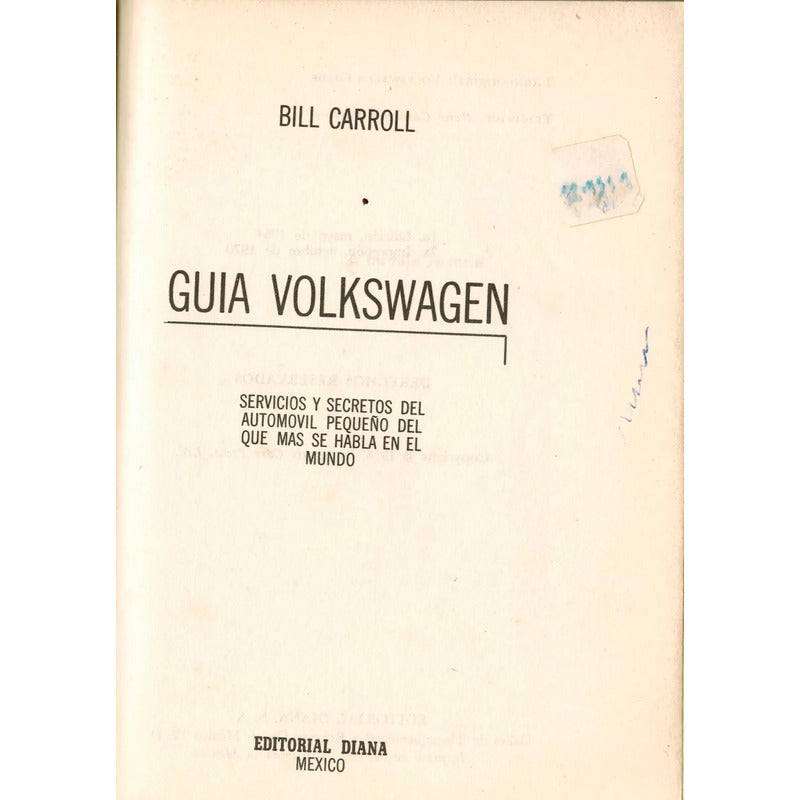 Guia Volkswagen. Bill Carroll, Mexico 1970